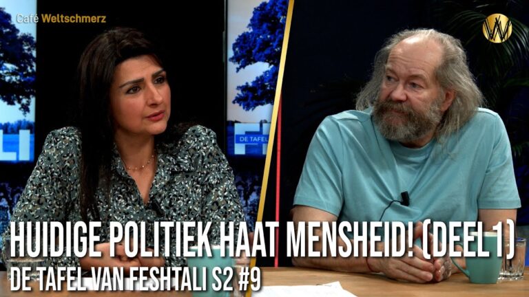 Huidige politiek haat mensheid! Deel 1 - Tafel van Feshtali S2 #9