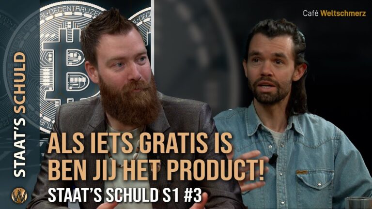Als iets gratis is ben jij het product! - Staat’s Schuld S1 #3