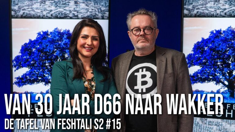 Van 30 jaar D66 naar wakker - Tafel van Feshtali S2 #14