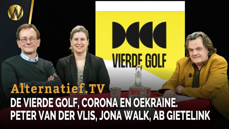 De Vierde Golf, Corona en Oekraine. Peter van der Vlis, Jona Walk, Ab Gietelink