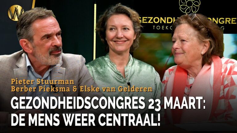 Gezondheidscongres 23 maart: de mens weer centraal! | Berber Pieksma | Elske van Gelderen |