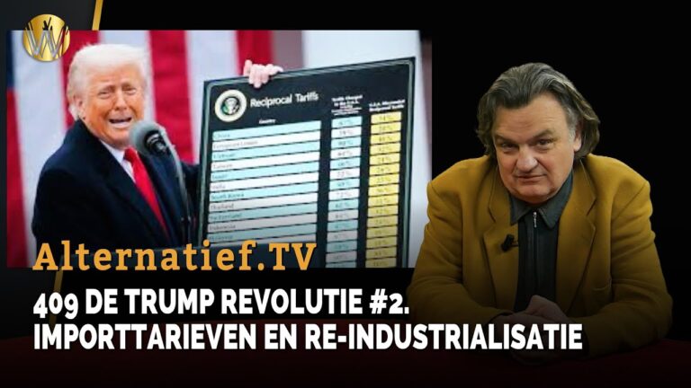 409 De Trump Revolutie #2. Importtarieven en re-industrialisatie. Ab Gietelink