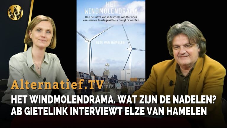 Het Windmolendrama. Wat zijn de nadelen? Ab Gietelink interviewt Elze van Hamelen