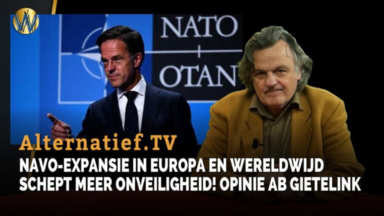 NAVO-expansie in Europa en wereldwijd schept meer onveiligheid! Opinie Ab Gietelink