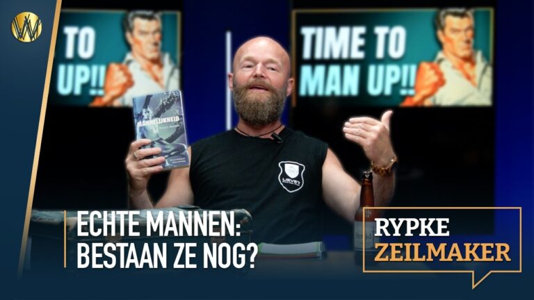 Echte Mannen: Bestaan ze nog? | Rypke Zeilmaker