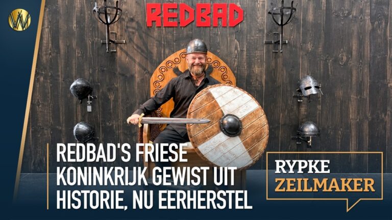 Redbad's Friese Koninkrijk gewist uit historie, nu eerherstel | Rypke Zeilmaker