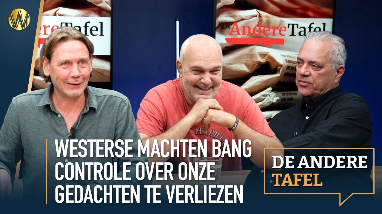 De Andere Tafel – Westerse machten doodsbang controle over onze gedachten te verliezen
